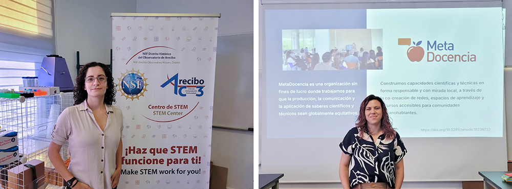 María junto a un banner con los logos de NSF y Arecibo. El banner dice: &ldquo;¡Haz que STEM funcione para ti! / Make STEM work for you!&rdquo; - Jesica en el aula con la presentación de MetaDocencia proyectada de fondo.